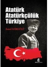 Atatürk - Atatürkçülük - Türkiye