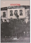 Atatürk: Belgeler, Elyazısıyla Notlar, Yazışmalar