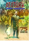 Atatürk Cumhuriyete Adanmış Bir Yaşam - Çıkartmalarla Atatürk