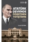Atatürk Devrinde Öğretmen Yetiştirme