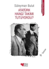 Atatürk Hangi Takımı Tutuyordu?