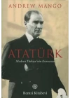 Atatürk - Modern Türkiyenin Kurucusu
