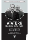 Atatürk Nezdinde Bir Yıl Elçilik - Unutturmadıklarımız Serisi