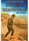 Atatürkü Öğreniyorum