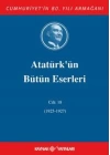 Atatürkün Bütün Eserleri Cilt 18 (1925 - 1927)