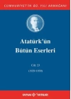 Atatürkün Bütün Eserleri Cilt: 23 (1929 - 1930)