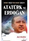 Atatürk ve Erdoğan  Hedef 1923ten Hedef 2023e