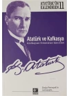 Atatürk ve Kafkasya Azerbaycan, Ermenistan, Gürcistan