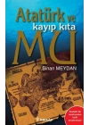 Atatürk ve Kayıp Kıta Mu