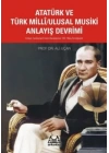 Atatürk Ve Türk Milli/Ulusal Musiki Anlayış Devrimi