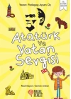 Atatürk ve Vatan Sevgisi