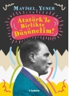 Atatürkle Birlikte Düşünelim