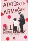 Atatürk’ün Armağanı Milli Bayramlarımız