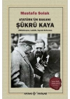 Atatürk’ün Bakanı Şükrü Kaya