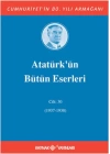 Atatürk’ün Bütün Eserleri Cilt: 30 (1937 - 1938)
