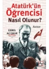 Atatürkün Öğrencisi Nasıl Olunur?