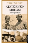 Atatürk’ün Sırdaşı - Kardeşim Fuat