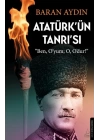 Atatürk’ün Tanrısı