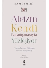 Ateizm Kendi Paradigmasıyla Yüzleşiyor