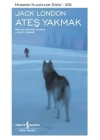 Ateş Yakmak - Modern Klasikler Dizisi (Şömizli)