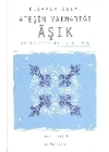 Ateşin Yakmadığı Aşık