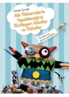 Atık Malzemelerle Yapabileceğiniz Muhteşem Robotlar ve Maketler