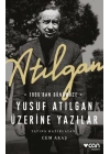 Atılgan: 1959’dan Günümüze Yusuf Atılgan Üzerine Yazılar