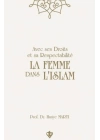 Avec Ses Droits Et Sa Respectabilite La Femme Dans Lıslam