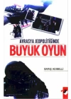 Avrasya Jeopolitiğinde Büyük Oyun