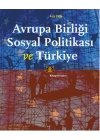 Avrupa Birliği Sosyal Politikası ve Türkiye