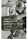 Avrupa-merkezcilik, Sömürgecilik ve Filistin