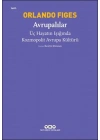 Avrupalılar - Üç Hayatın Işığında Kozmopolit Avrupa Kültürü