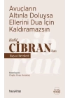 Avuçların Altınla Doluysa Ellerini Dua İçin Kaldıramazsın