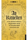 Ay Ritüelleri - Ay’ın Büyülü Gücüyle Sezgilerini Artır ve İstediklerini Hayatına Çek