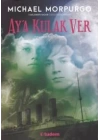Aya Kulak Ver