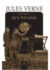 Ay’a Yolculuk