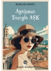 Ayağımın Tozuyla Aşk