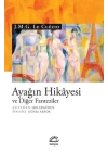 Ayağın Hikayesi ve Diğer Fanteziler