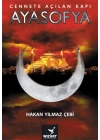 Ayasofya - Cennete Açılan Kapı