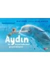 Aydın: Bir Beyaz Balinanın Gerçek Hikâyesi