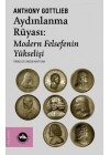 Aydınlanmanın Rüyası:Modern Felsefenin Yükselişi