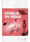 Aydınlık Bir Mağara