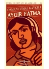 Aygır Fatma - Türk Edebiyatı Klasikleri (Ciltli)