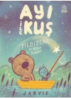 Ayı ile Kuş 2 - Yıldızlar ve Diğer Öyküler