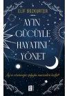 Ay’ın Gücüyle Hayatını Yönet