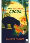 Ayıyı Kurtaran Çocuk