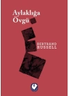 Aylaklığa Övgü