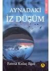Aynadaki İz Düşüm