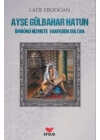 Ayşe Gülbahar Hatun
