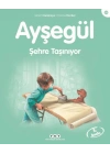 Ayşegül Serisi 28 - Şehre Taşınıyor